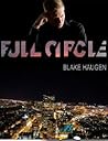 Full Circle by Blake Haugen