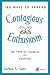 180 Ways to Spread Contagious Enthusiasm by Barbara A. Glanz