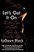 Let's Get It On by Ladawn Black