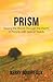 Prism, Seeing the World Through the Hearts of People with Special Needs