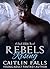 Rebels Rising (Dark Rebels, Book 1)