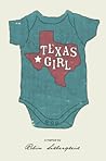 Texas Girl by Robin Silbergleid