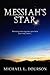 Messiah's Star by Michael L. Dourson