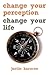 Change Your Perception Change Your Life