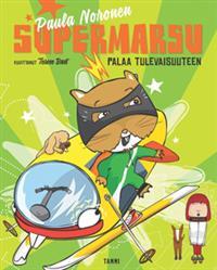 Supermarsu palaa tulevaisuuteen (Hardcover)