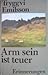 Arm sein ist teuer: Erinnerungen