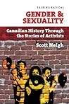 Gender and Sexuality: Canadian History Through the Stories of Activists
