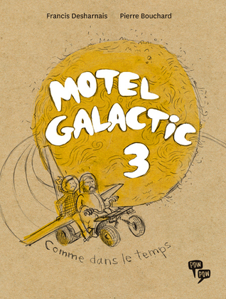 Motel Galactic 3: comme dans le temps