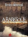 Arabesque by Livin Derevel