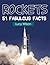 Rockets: 51 Fabulous Facts