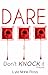 Dare: A Don't Knock It Nove...