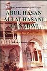 Abu Hasan Ali al-Nadwi by Ahmad Fahmi Zamzam Abu Hasan Ali al-Nadwi by Ahmad Fahmi Zamzam