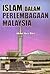 Islam Dalam Perlembagaan Malaysia by Abdul Aziz Bari