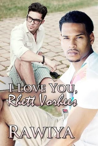 I Love You, Rhett Vorhees (Kindle Edition)
