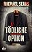 Tödliche Option