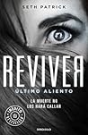 Reviver. El último aliento by Seth Patrick