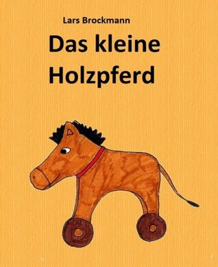 Das kleine Holzpferd (German Edition)