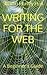 Writing for the Web: A Begi...
