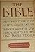 The Bible: Designed to Be Read as Living Literature - the Old and the New Testaments in the King James Version 1936