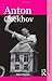 Anton Chekhov (Routledge Modern and Contemporary Dramatists)