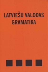 Latviešu valodas gramatika (Hardcover)
