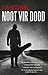 Noot vir dood (Afrikaans Edition)