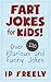 Jokes: Fart Jokes for Kids!...