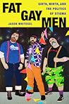 Fat Gay Men: Girt...