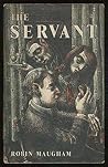 The Servant by Robin Maugham