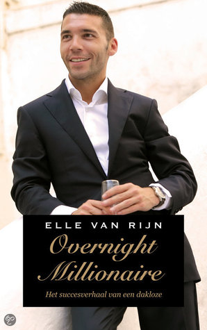 Overnight Millionaire. Het succesverhaal van een dakloze