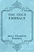 The Cold Embrace by Mary Elizabeth Braddon The Cold Embrace by Mary Elizabeth Braddon