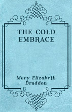 The Cold Embrace