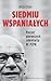 Siedmiu wspaniałych. Poczet pierwszych sekretarzy KC PZPR by Jerzy Eisler