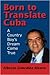 Born to Translate Cuba: A Country Boy's Dream Come True