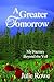A Greater Tomorrow by Julie  Rowe