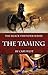 The Taming by Cary West