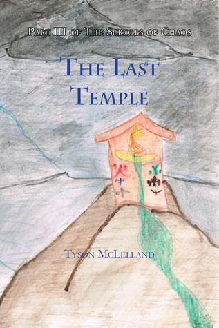 The Last Temple (The Scrolls of Chaos, #3)