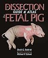 A Dissection Guide & Atlas to the Fetal Pig