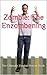 Zombie: The Enzombening (The Zombie Saga Book 1)