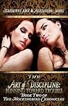 The Art of Discipline by Stardawn Cabot