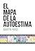 El Mapa de la Autoestima (Spanish Edition)