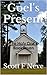 Goel's Present (The Holy One's Book 7)