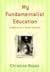 My Fundamentalist Education...