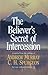 The Believer's Secret of Intercession (Andrew Murray Devotional Library)