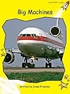 Big Machines by Diana Freeman