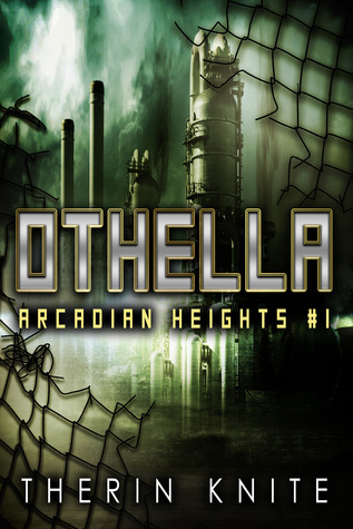 Othella (Arcadian Heights, #1)