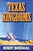 Texas Kingdoms by Robert  Broomall