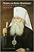 Metropolitan Antonii (Khrapovitskii): Archpastor of the Russian Diaspora (Readings in Russian Religious Culture, #5)