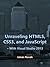 Unraveling HTML5, CSS3, and JavaScript (The Ultimate Beginner... by István Novák