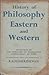 History of Philosophy: Eastern and Western